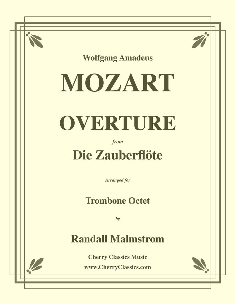 Mozart - Overture from Die Zauberflöte for Trombone Octet