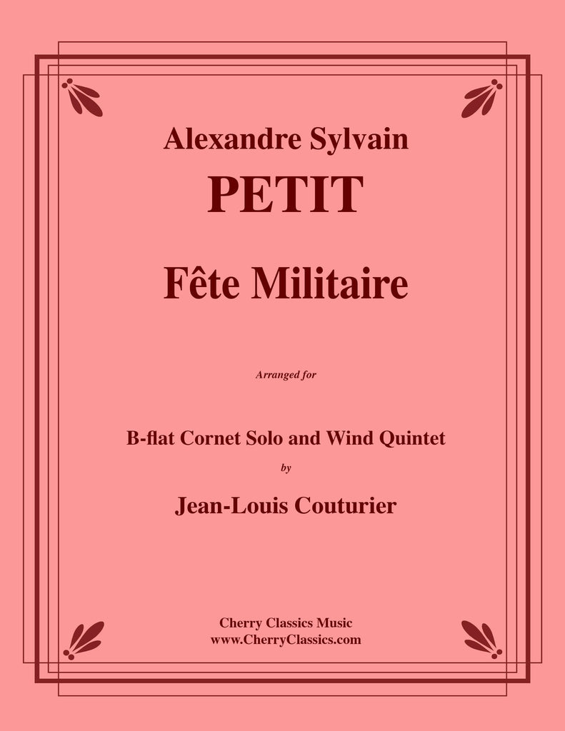 Petit - Fête Militaire for Cornet and Wind quintet