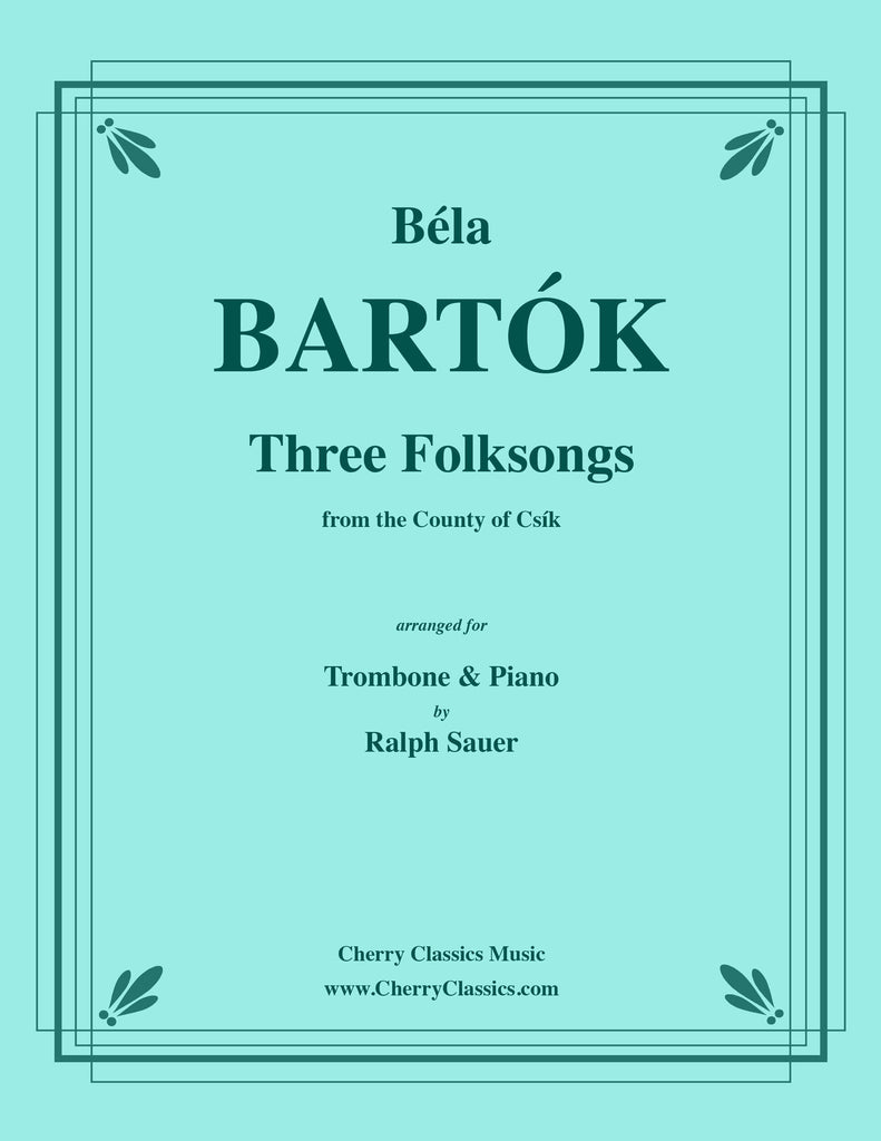 Bartok - Three Folksongs for Trombone and Piano