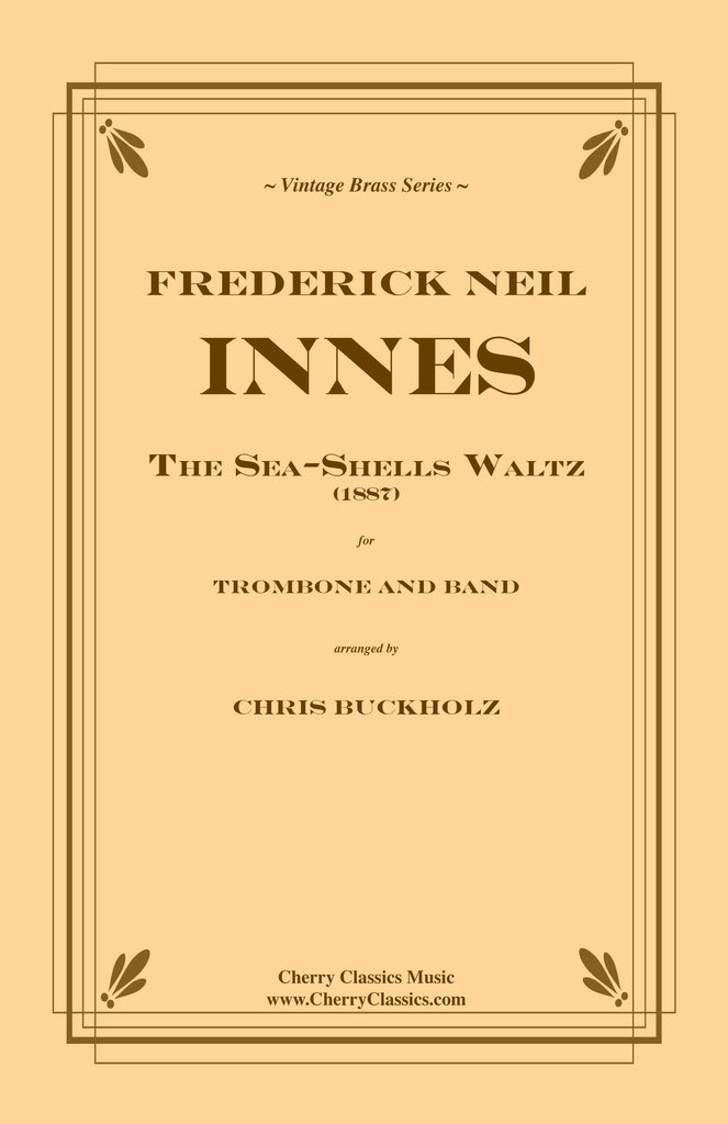 Innes - The Sea-Shells Waltz for Trombone and Band