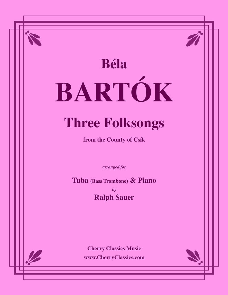 Bartok - Three Folksongs for Tuba or Bass Trombone and Piano