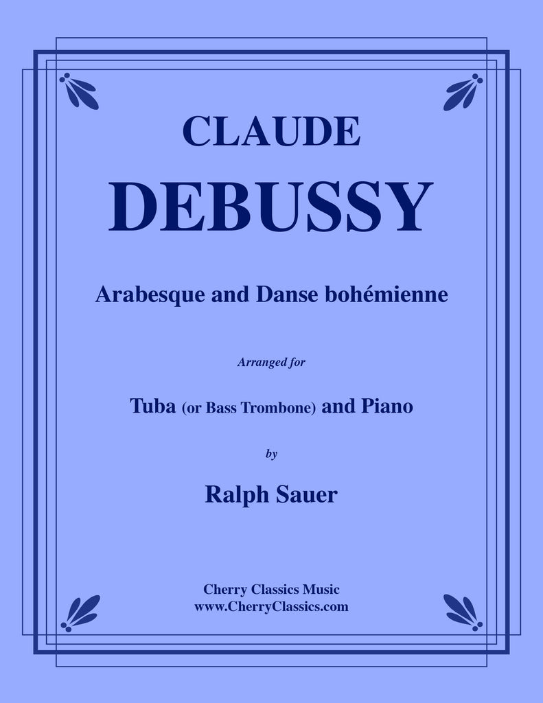 Debussy - Arabesque and Danse bohémienne for Tuba or Bass Trombone and Piano