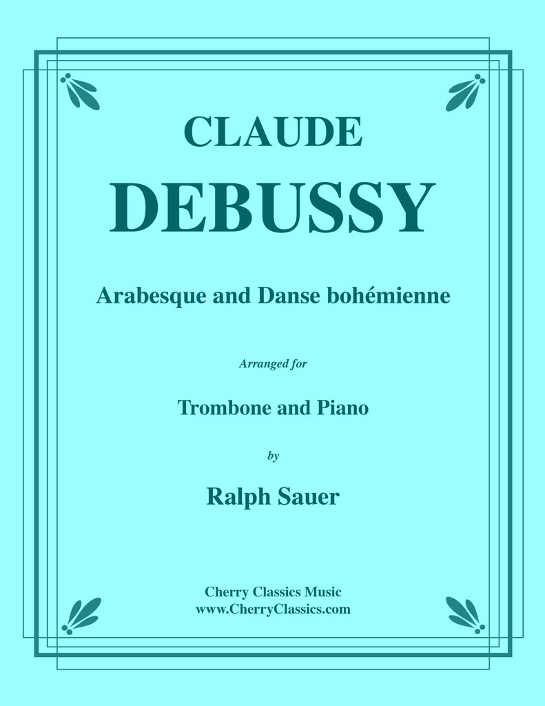 Debussy - Arabesque and Danse bohémienne for Trombone and Piano