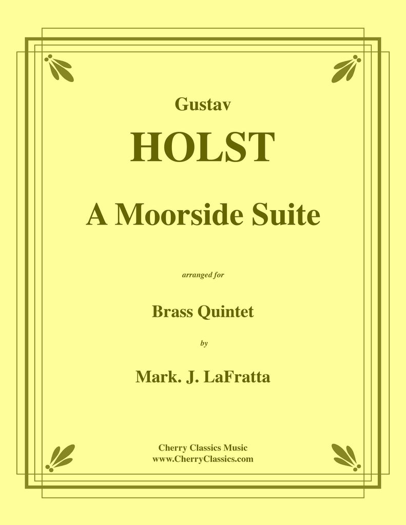 Holst - A Moorside Suite for Brass Quintet
