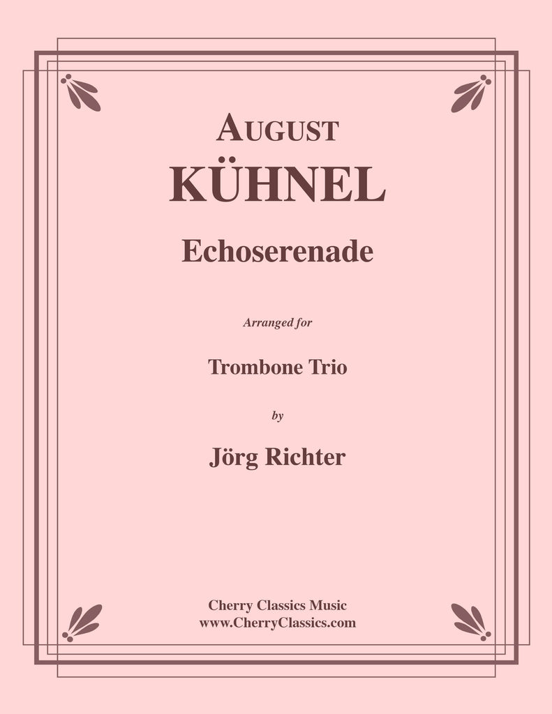 Kuhnel - Echoserenade for Trombone Trio
