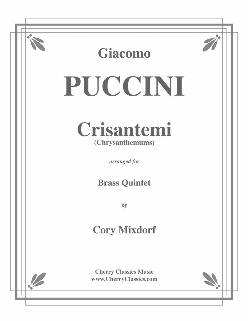 Puccini - Crisantemi (Chrysanthemums) for Brass Quintet