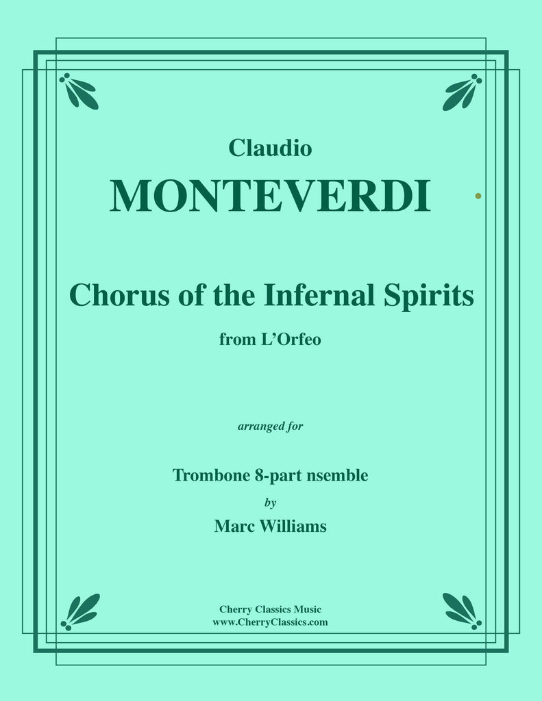 Monteverdi - Chorus of the Infernal Spirits for 8-part Trombone Ensemble