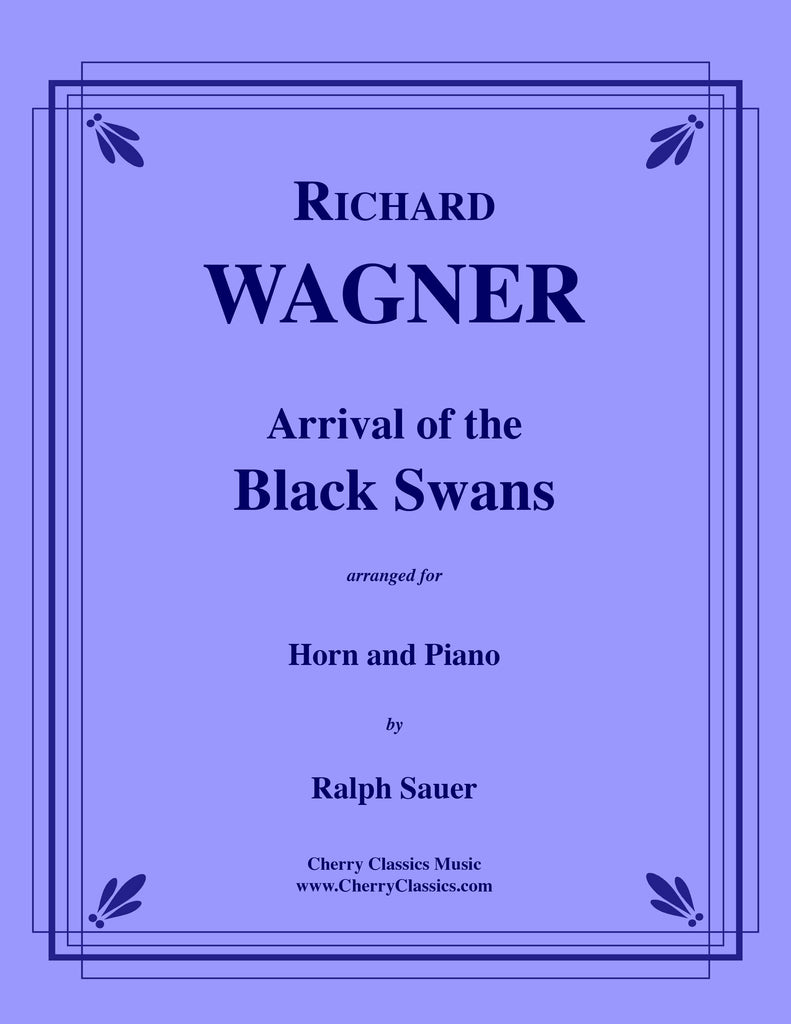 Wagner - Arrival of the Black Swans for Horn and Piano