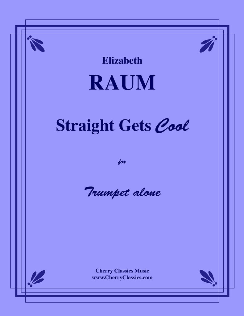 Raum - Straight Gets Cool for Trumpet alone