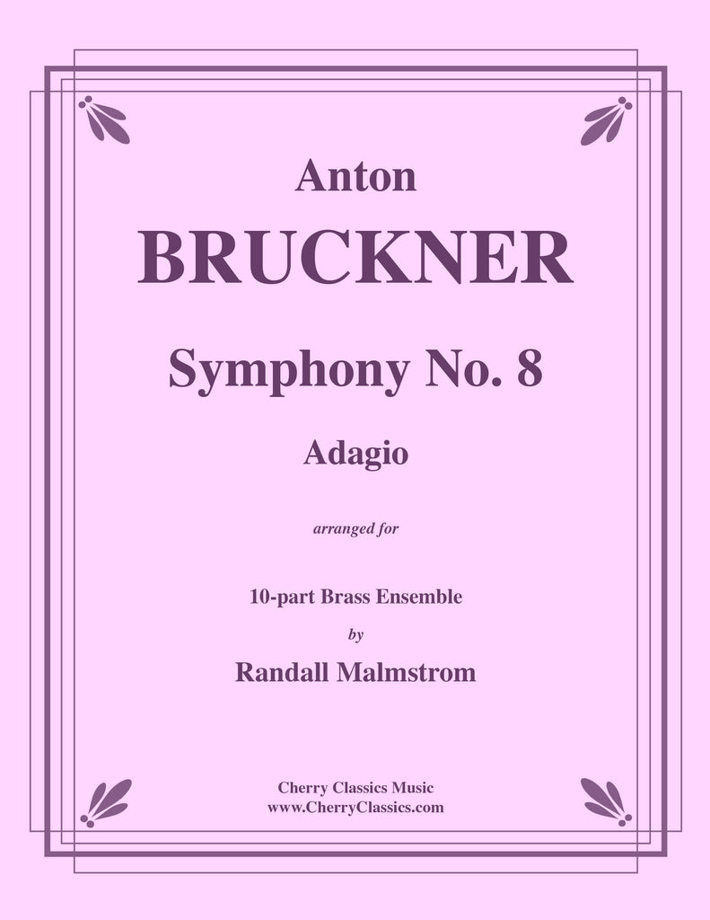 Bruckner - Adagio from Symphony No. 8 for 10-part Brass Ensemble