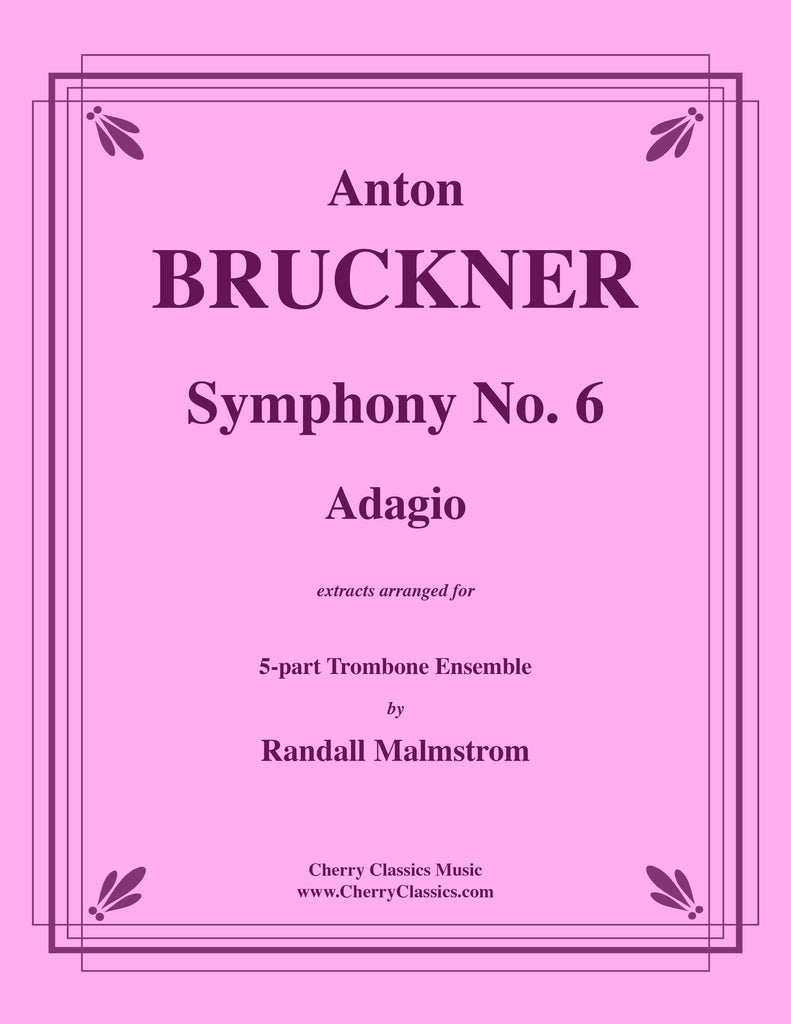 Bruckner - Symphony No. 6, Adagio for 5-part Trombone Ensemble