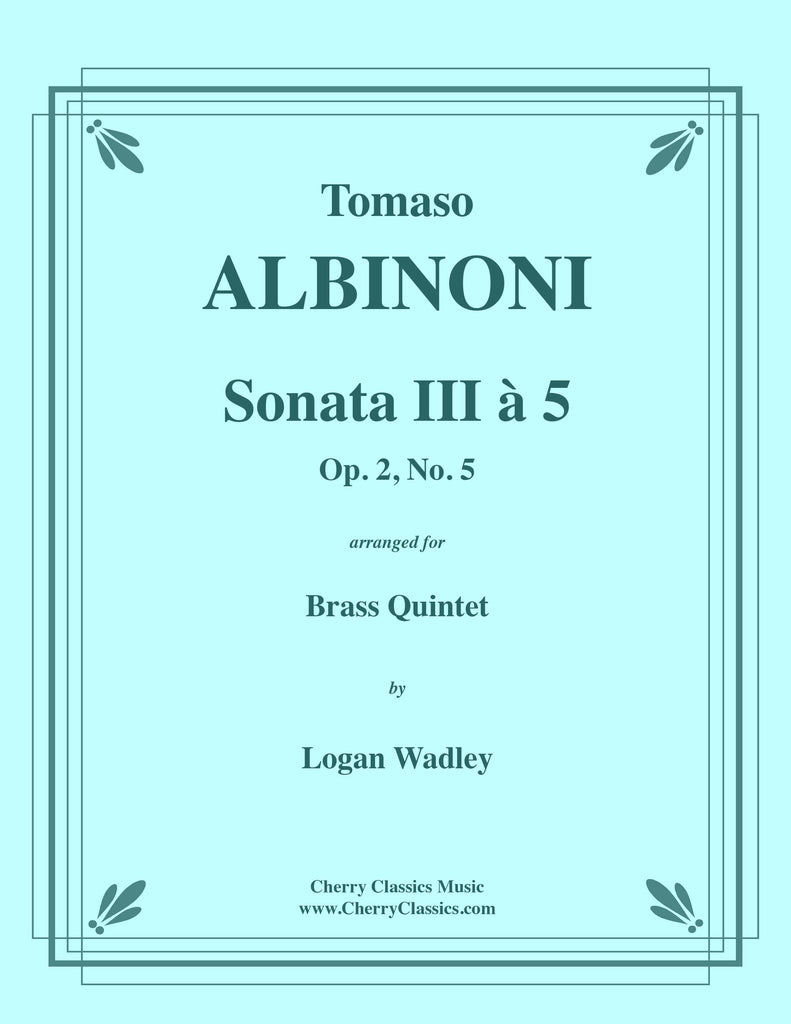 Albinoni - Sonata 3, Op. 2 No. 5 a 5 for Brass Quintet