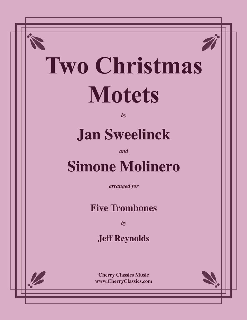 Sweelinck / Molinero - Two Christmas Motets for Five Trombones