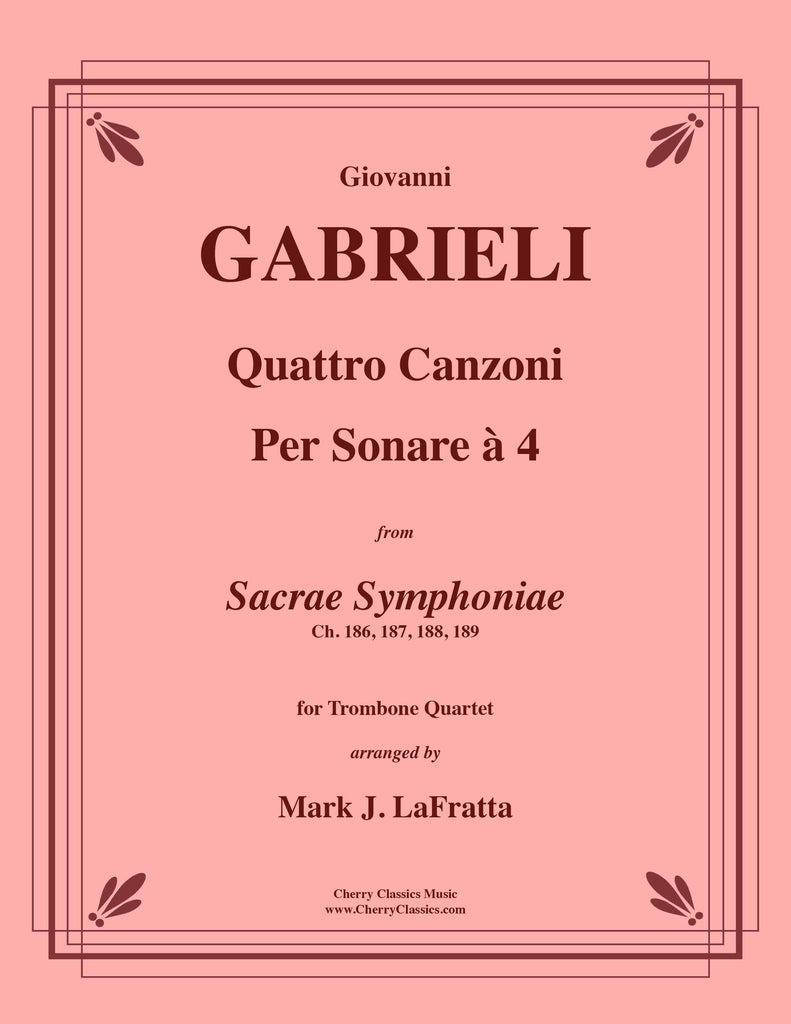 Gabrieli - Quattro Canzoni Per Sonare a4 for Trombone Quartet
