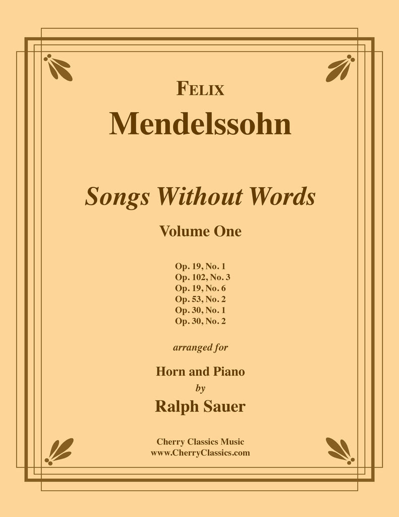 Mendelssohn - Songs Without Words, Volume I for Horn and Piano - Cherry Classics Music