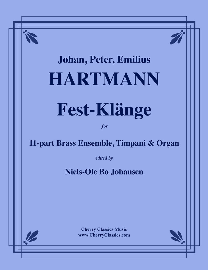 Hartmann - Fest-Klänge for 11-part Brass Ensemble, Timpani and Organ
