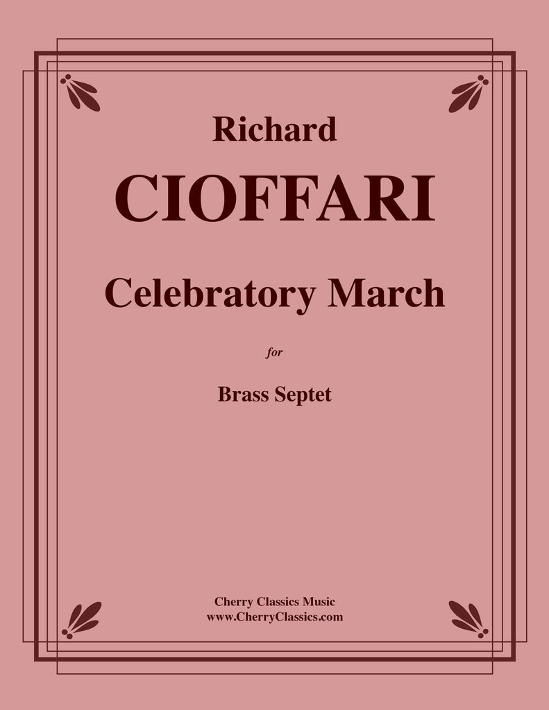 Cioffari - Celebratory March for Brass Septet
