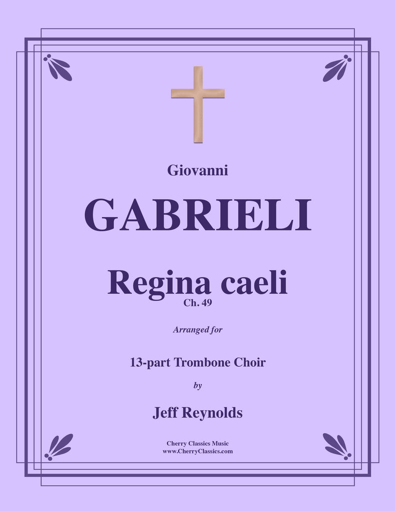Gabrieli - Regina caeli for 13-part Trombone Choir