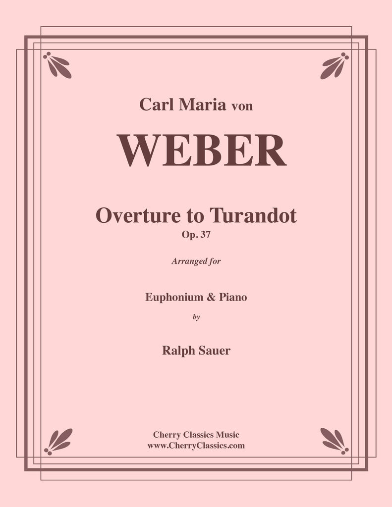 Weber - Overture to Turandot for Euphonium and Piano