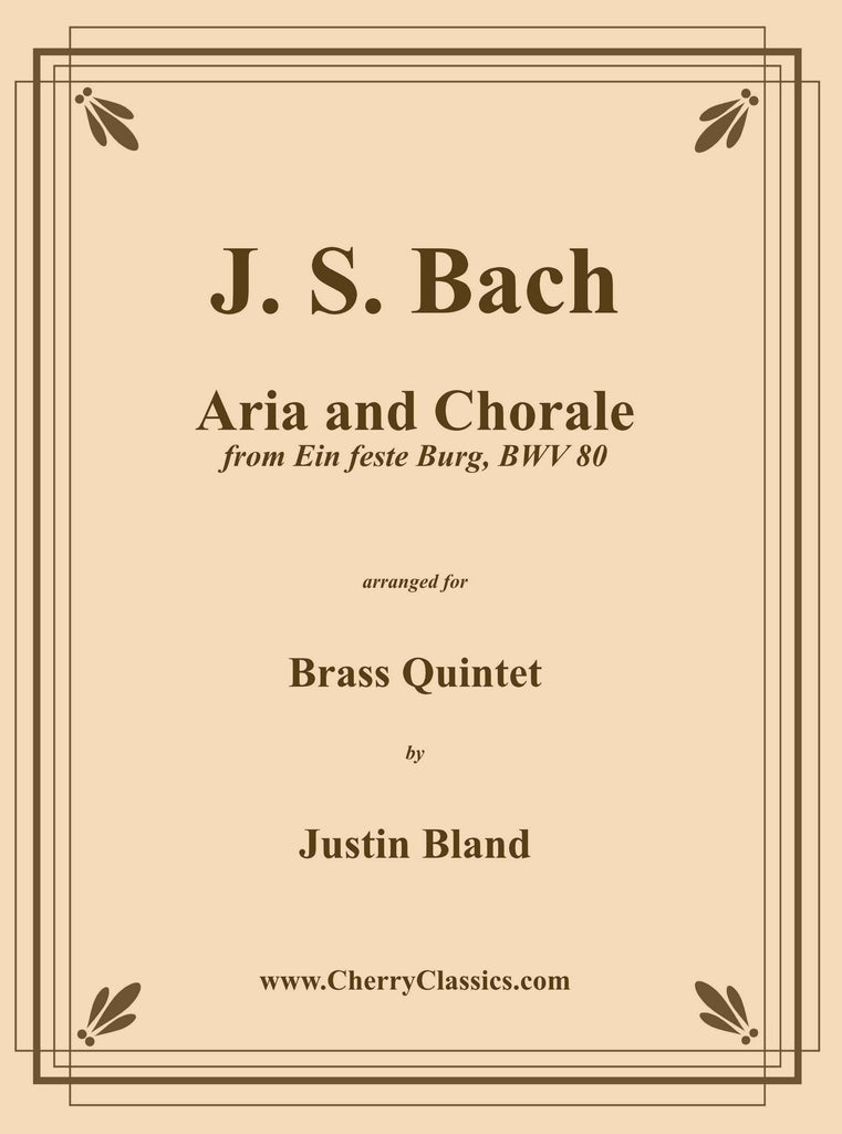 Bach - Aria and Chorale from Ein feste Burg Cantata BWV 80 for Brass Quintet - Cherry Classics Music