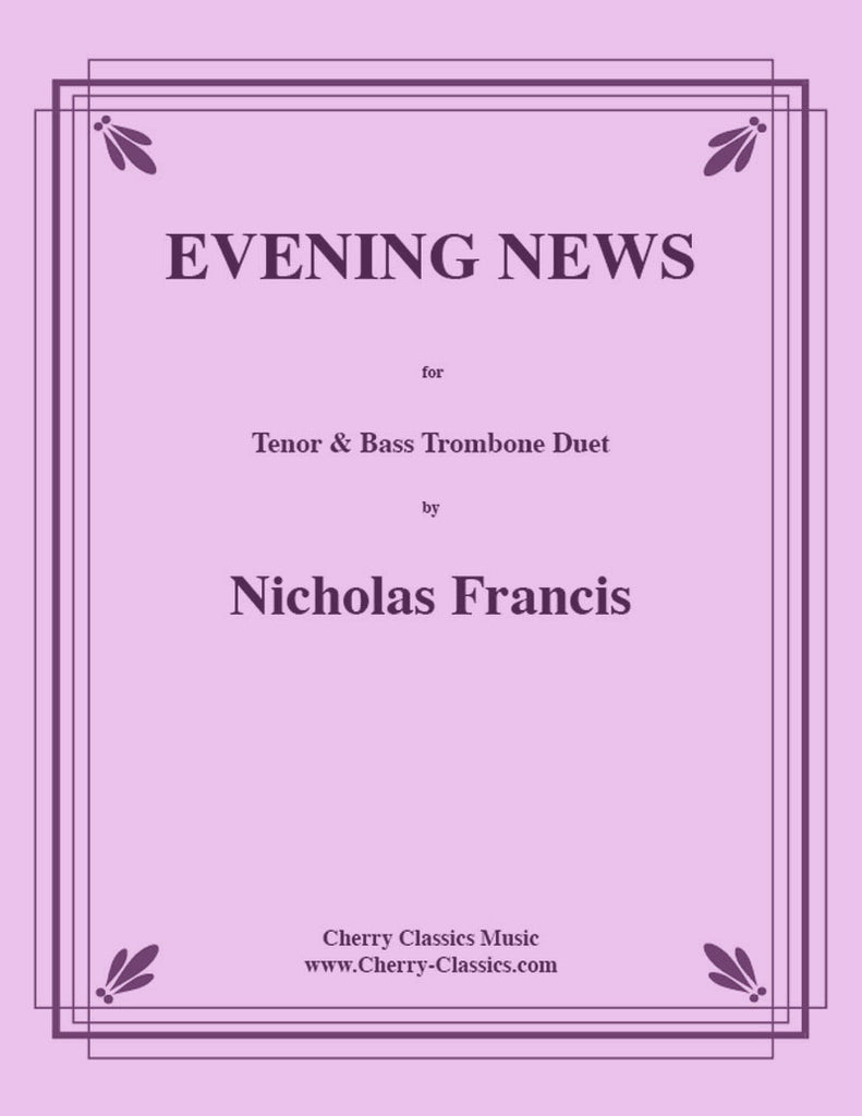 Francis - Evening News for Trombone and Bass Trombone Duet - Cherry Classics Music