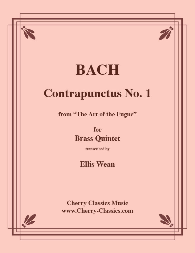 Bach - Contrapunctus No. 1 From the Art of the Fugue for Brass Quintet - Cherry Classics Music