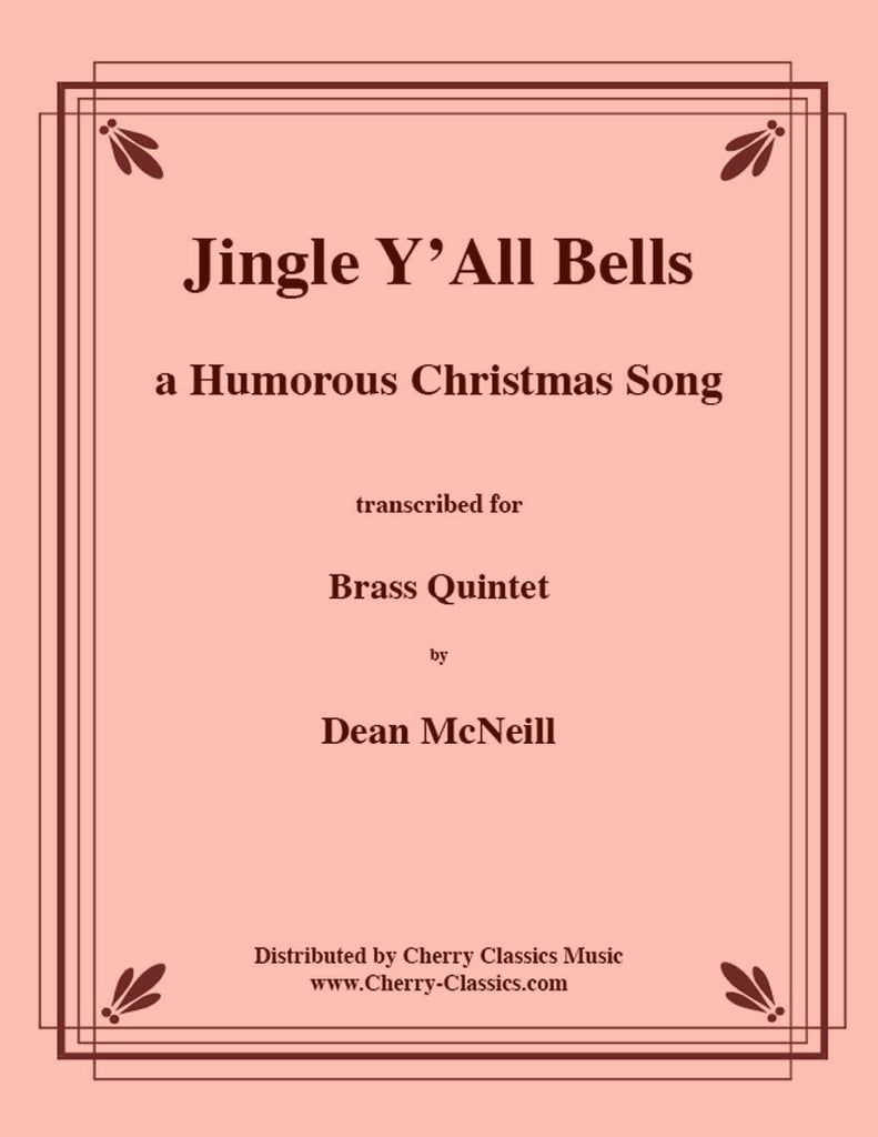 Pierpont - Jingle Y’All Bells (comical version) for Brass Quintet - Cherry Classics Music