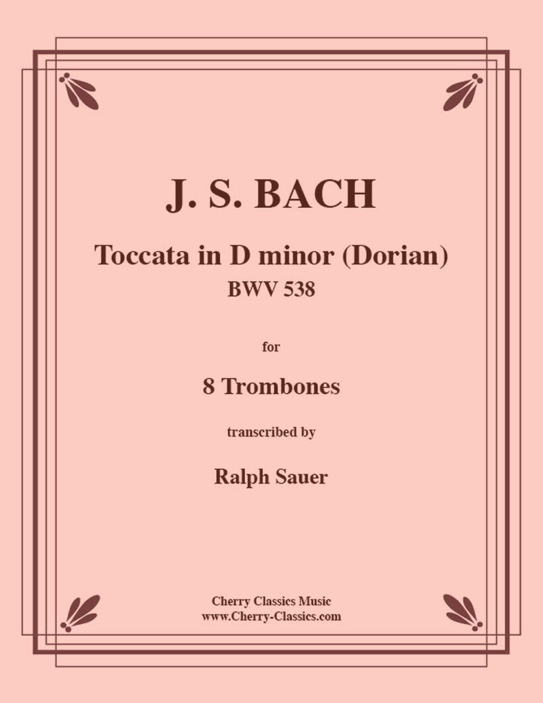 Bach - Toccata (Dorian) for 8 Trombones - Cherry Classics Music