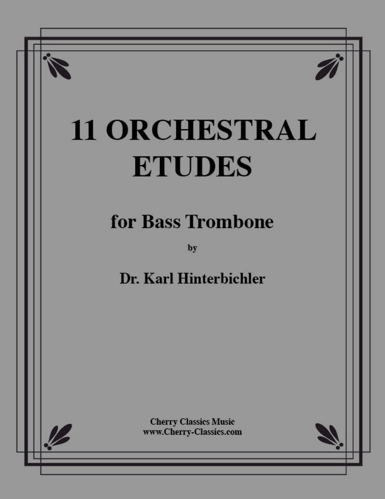 Hinterbichler - Eleven Orchestral Etudes for Bass Trombone - Cherry Classics Music