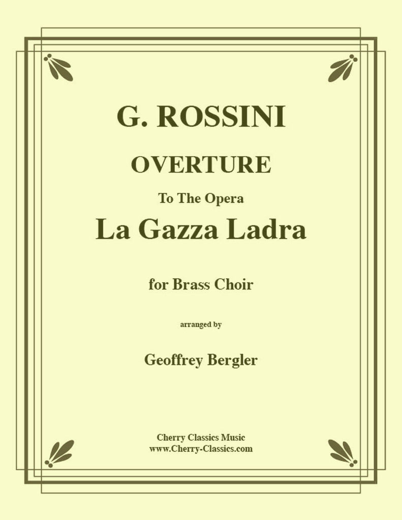 Rossini - La Gazza Ladra Overture for ten-part Brass Ensemble - Cherry Classics Music