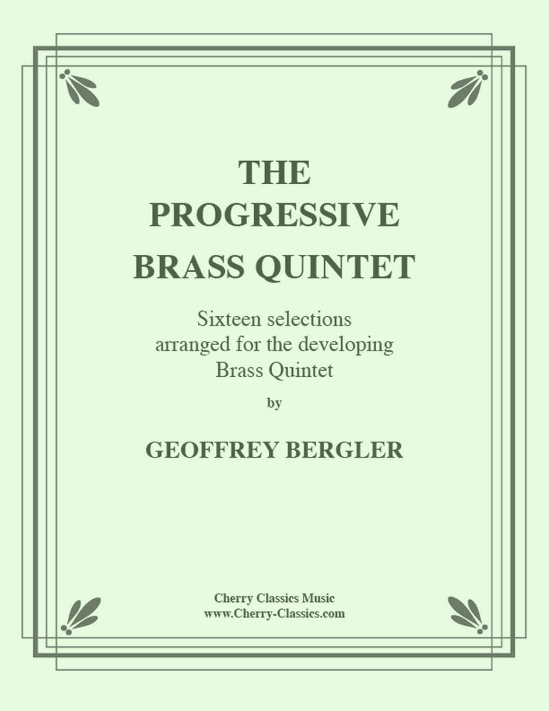 Bergler - The Progressive Brass Quintet - Cherry Classics Music