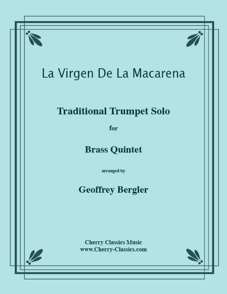 Traditional - La Virgen De La Macarena for Brass Quintet - Cherry Classics Music