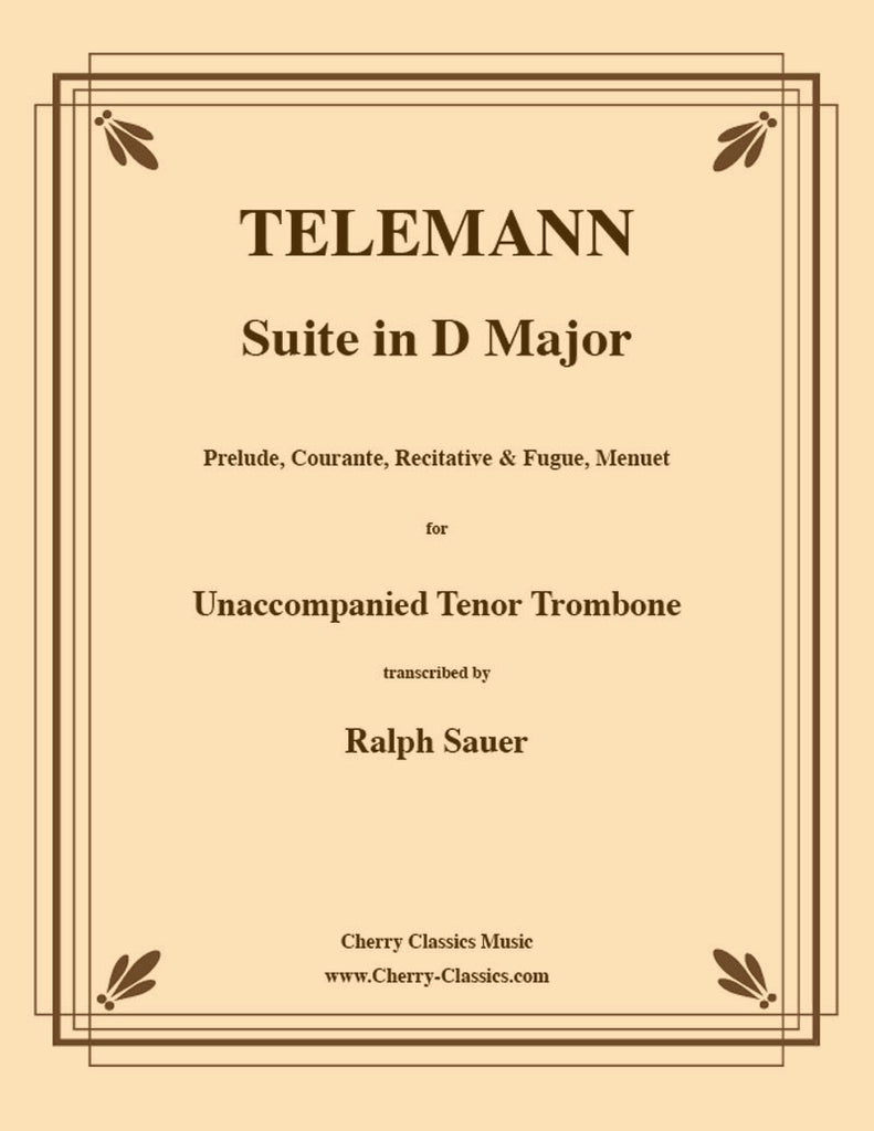 Telemann - Suite in D major for Unaccompanied Trombone - Cherry Classics Music