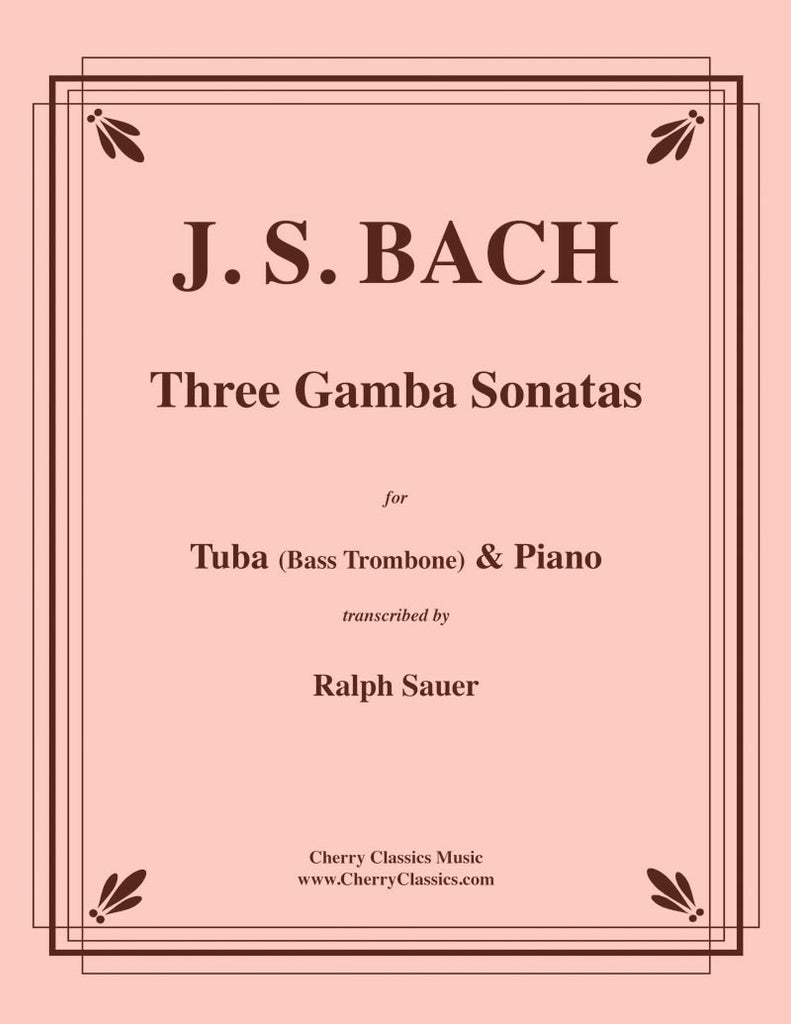 Bach - Three Gamba Sonatas for Tuba or Bass Trombone - Cherry Classics Music
