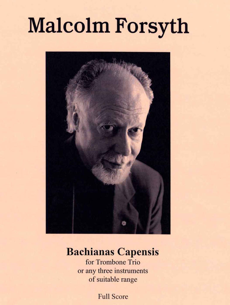 Forsyth - Bachianas Capensis for Trombone Trio - Cherry Classics Music