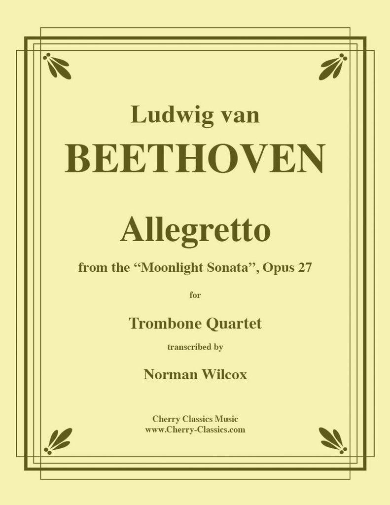 Beethoven - Moonlight Sonata, Opus 27, Allegretto For Trombone Quartet - Cherry Classics Music