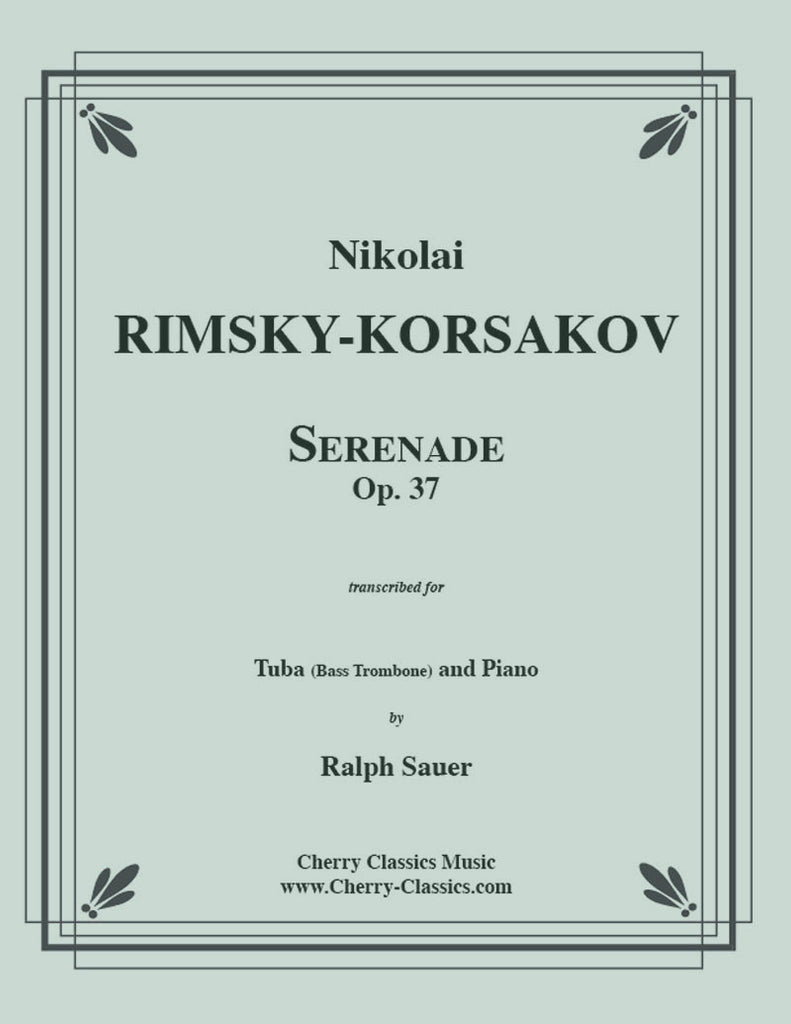 Rimsky Korsakov - Serenade, Op. 37 for Tuba or Bass Trombone and Piano - Cherry Classics Music