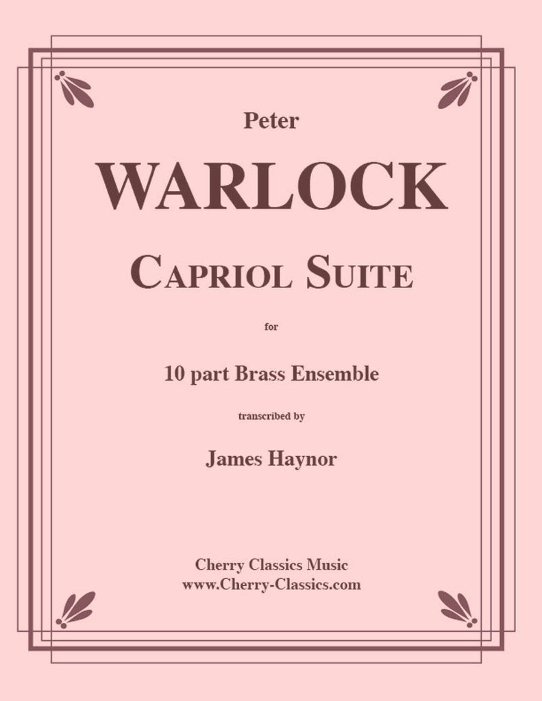 Warlock - Capriol Suite for Ten-part Brass Ensemble - Cherry Classics Music