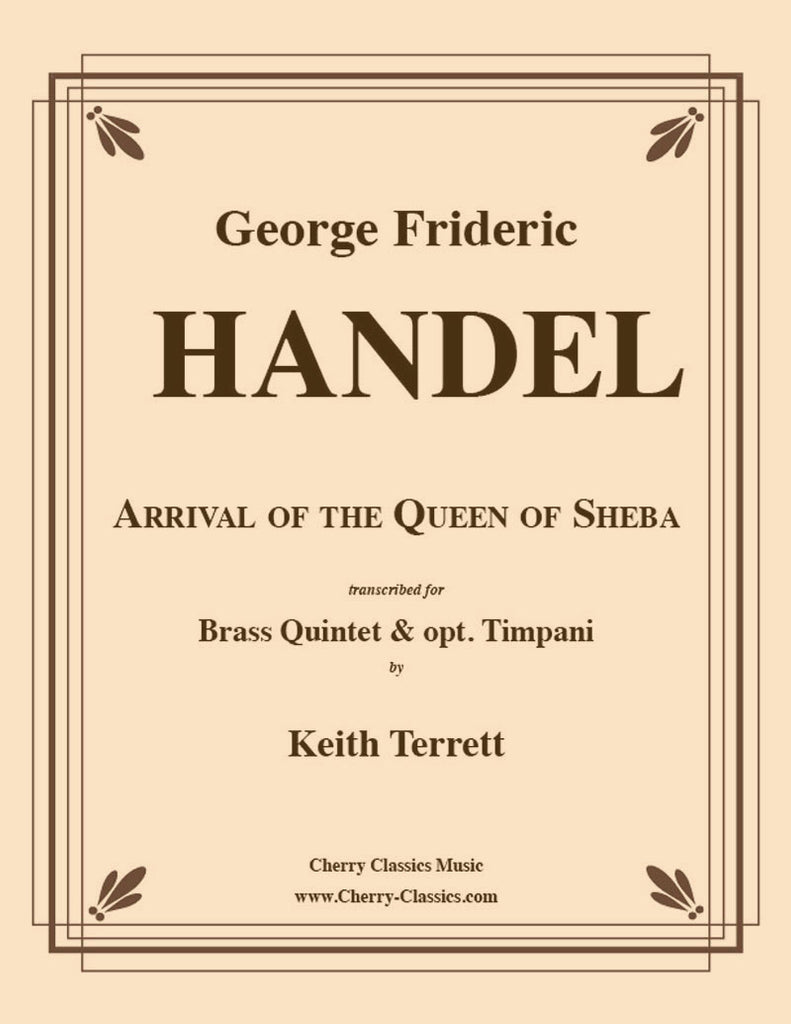 Handel - Arrival of the Queen of Sheba for Brass Quintet - Cherry Classics Music