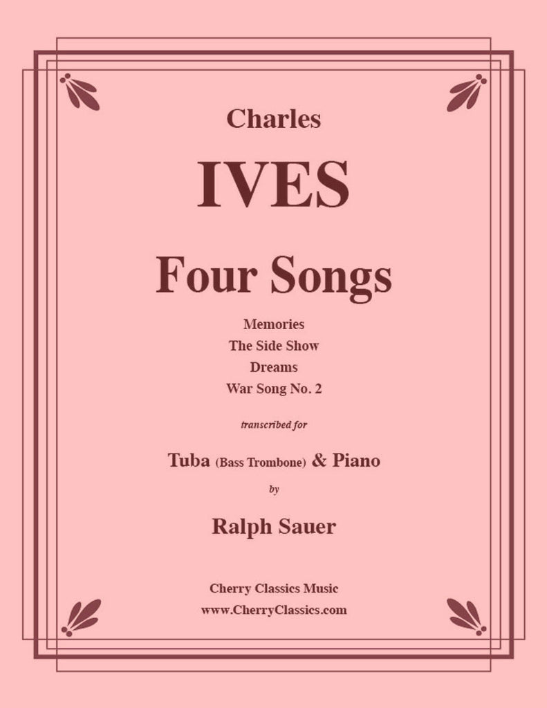 Ives - Four Songs for Tuba or Bass Trombone and Piano - Cherry Classics Music