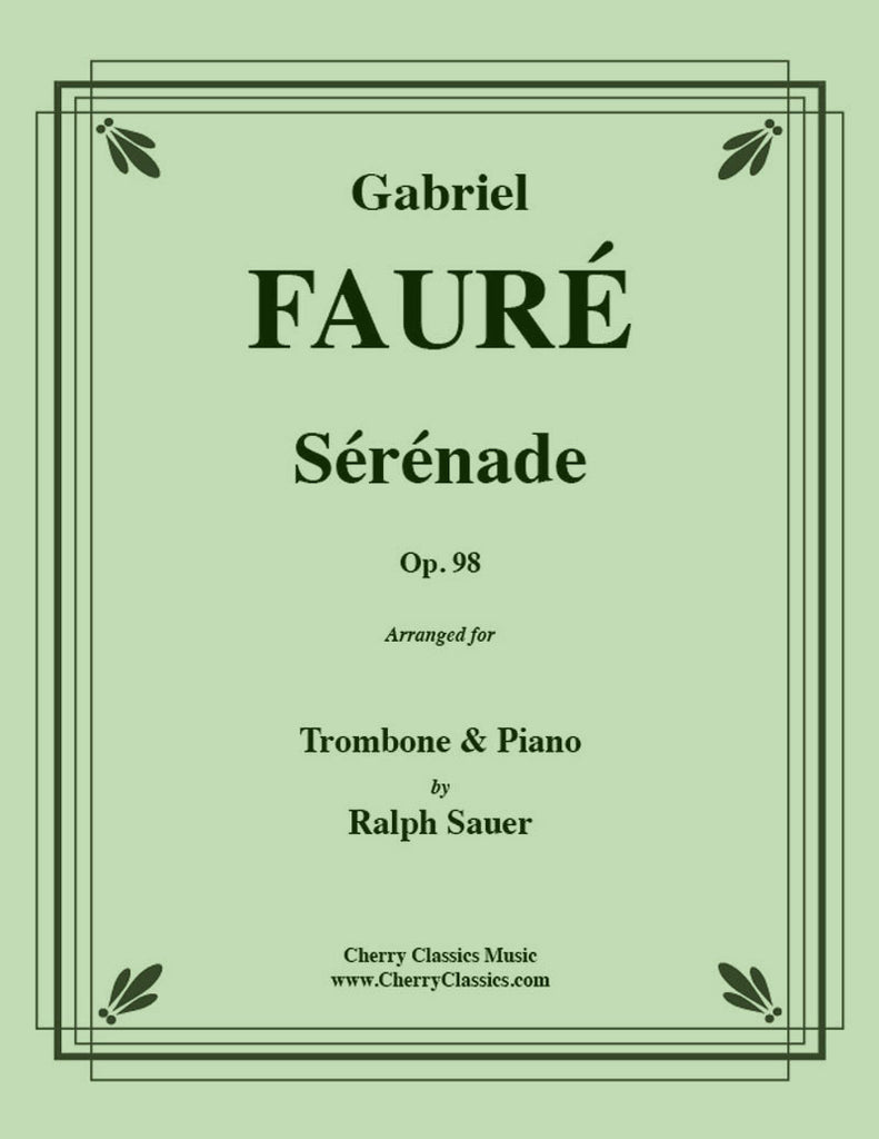 Fauré - Sérénade, Op. 98 for Trombone and Piano - Cherry Classics Music