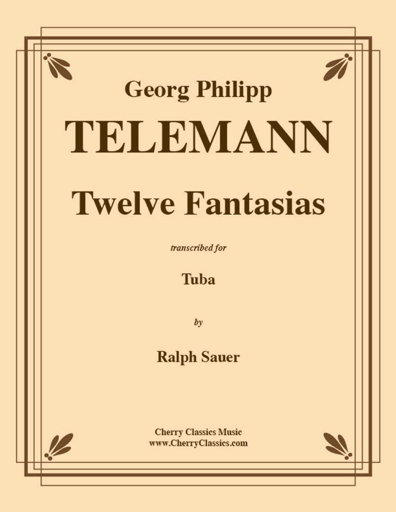 Telemann - Twelve Fantasias for Tuba Unaccompanied - Cherry Classics Music