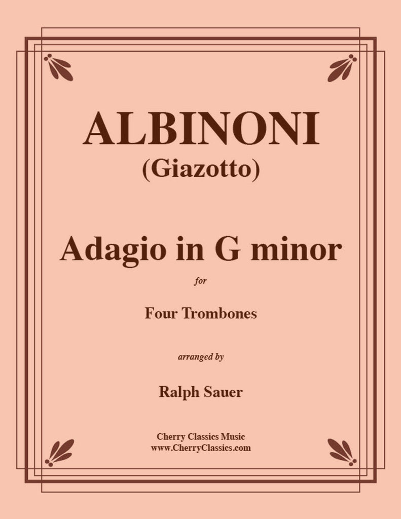 Albinoni - Adagio in G minor for Four Trombones - Cherry Classics Music