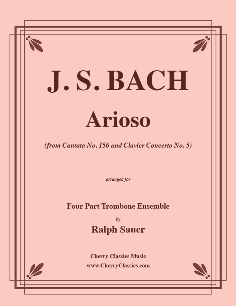 Bach - Arioso from Cantata No. 156 & Clavier Concerto No. 5 for Four Part Trombone Ensemble - Cherry Classics Music