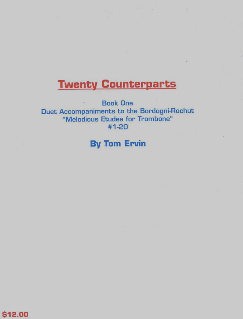 Ervin - Twenty Counterparts Book 1 Duet Accompaniments to Bordogni Rochut Etudes 1-20 for Trombone - Cherry Classics Music
