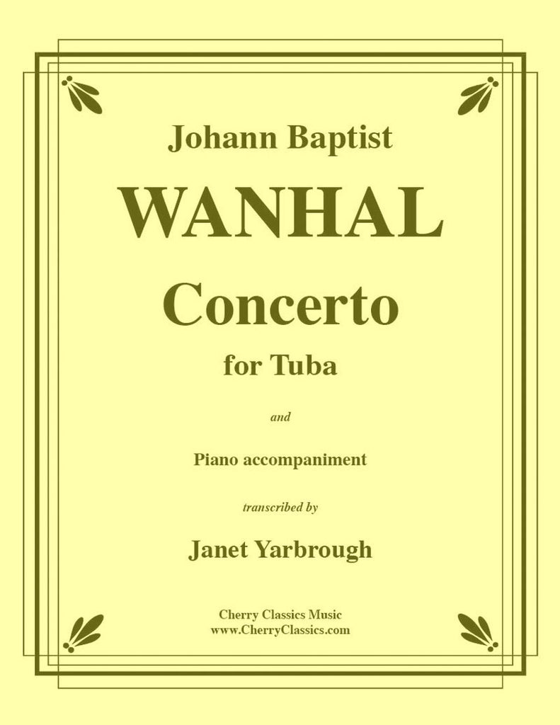 Wanhal - Concerto for Tuba with Piano accompaniment - Cherry Classics Music
