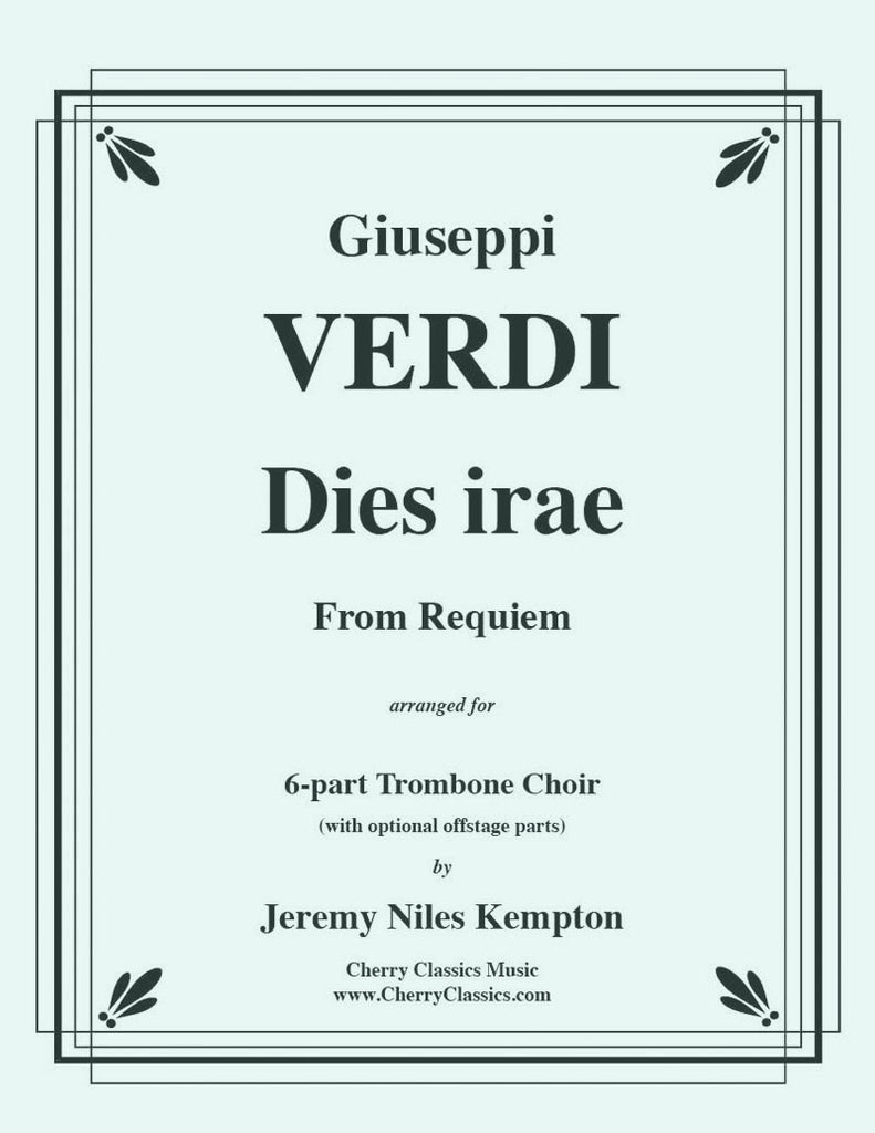 Verdi - Dies Irae from Requiem for 6-part Trombone Ensemble w. opt. parts - Cherry Classics Music