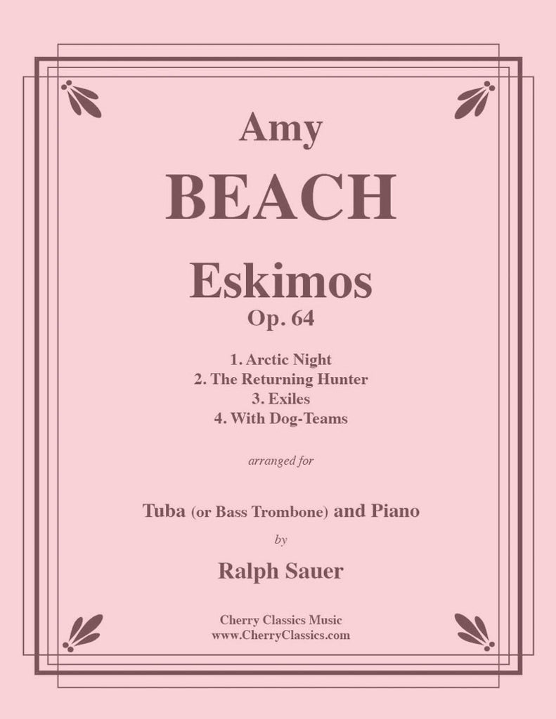 Beach - Eskimos, Op. 64 for Tuba or Bass Trombone and Piano - Cherry Classics Music