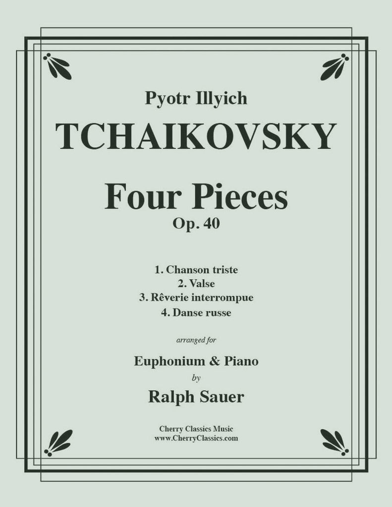 Tchaikovsky - Four Pieces Op. 40 for Euphonium and Piano - Cherry Classics Music