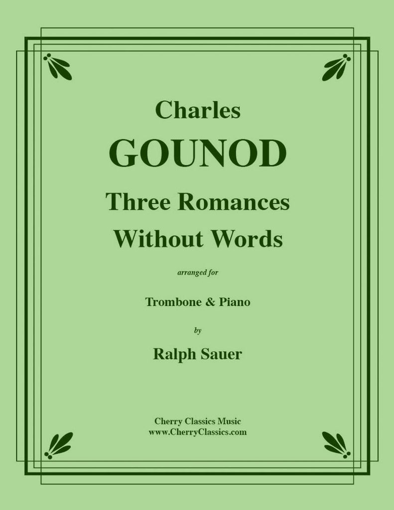 Gounod - Three Romances Without Words for Trombone and Piano - Cherry Classics Music
